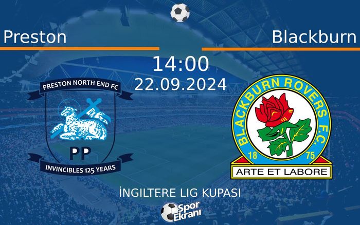 22 Eylül 2024 Preston vs Blackburn maçı Hangi Kanalda Saat Kaçta Yayınlanacak?