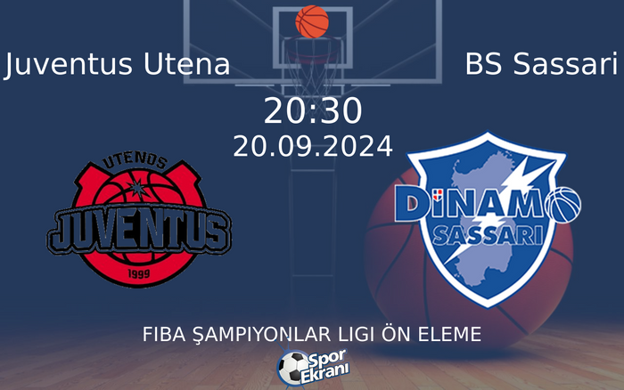 20 Eylül 2024 Juventus Utena vs BS Sassari maçı Hangi Kanalda Saat Kaçta Yayınlanacak? 20 Eylül 2024 Juventus Utena vs BS Sassari maçı Hangi Kanalda Saat Kaçta Yayınlanacak?