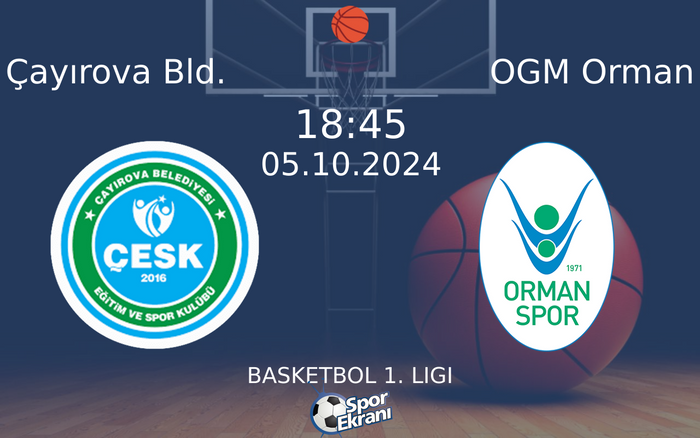 05 Ekim 2024 Çayırova Bld. vs OGM Orman maçı Hangi Kanalda Saat Kaçta Yayınlanacak? 05 Ekim 2024 Çayırova Bld. vs OGM Orman maçı Hangi Kanalda Saat Kaçta Yayınlanacak?
