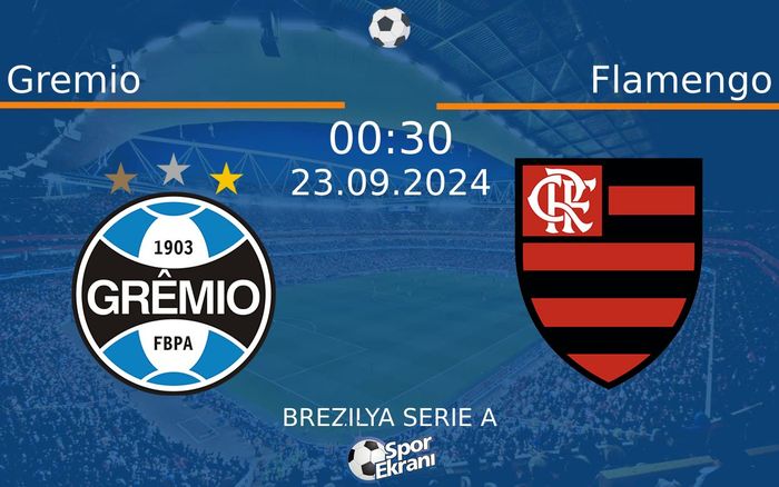 23 Eylül 2024 Gremio vs Flamengo maçı Hangi Kanalda Saat Kaçta Yayınlanacak? 23 Eylül 2024 Gremio vs Flamengo maçı Hangi Kanalda Saat Kaçta Yayınlanacak?