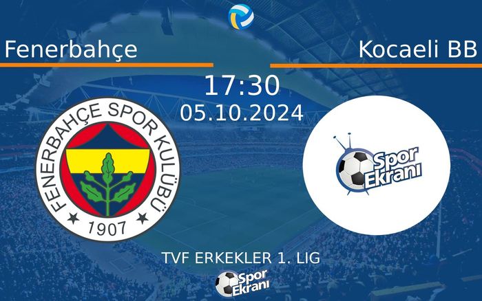 05 Ekim 2024 Fenerbahçe vs Kocaeli BB maçı Hangi Kanalda Saat Kaçta Yayınlanacak?