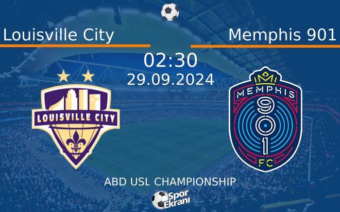 29 Eylül 2024 Louisville City vs Memphis 901 maçı Hangi Kanalda Saat Kaçta Yayınlanacak?