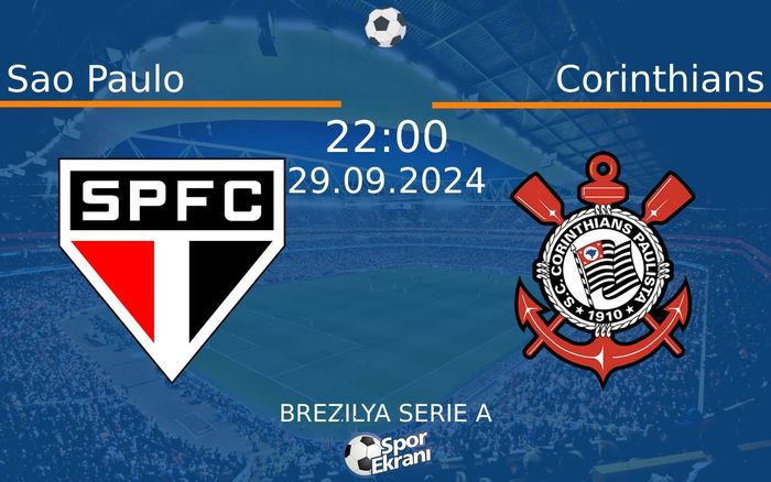29 Eylül 2024 Sao Paulo vs Corinthians maçı Hangi Kanalda Saat Kaçta Yayınlanacak? 29 Eylül 2024 Sao Paulo vs Corinthians maçı Hangi Kanalda Saat Kaçta Yayınlanacak?