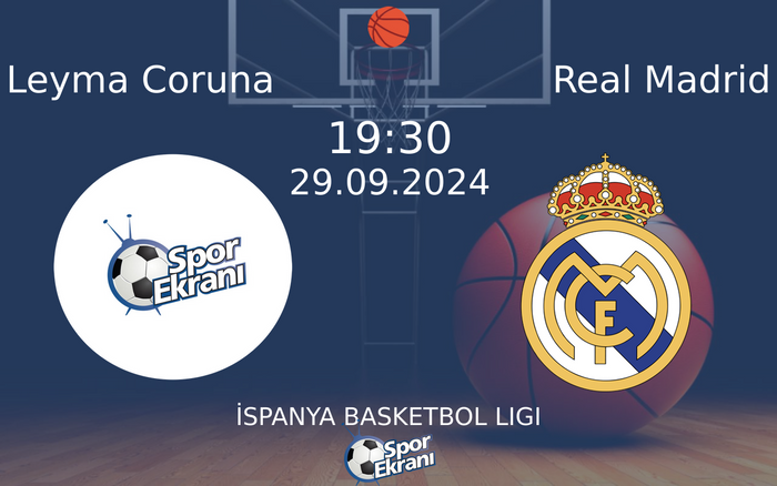 29 Eylül 2024 Leyma Coruna vs Real Madrid maçı Hangi Kanalda Saat Kaçta Yayınlanacak? 29 Eylül 2024 Leyma Coruna vs Real Madrid maçı Hangi Kanalda Saat Kaçta Yayınlanacak?
