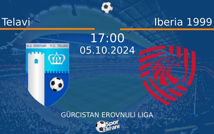 05 Ekim 2024 Telavi vs Iberia 1999 maçı Hangi Kanalda Saat Kaçta Yayınlanacak?
