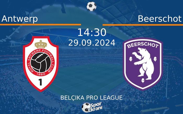 29 Eylül 2024 Antwerp vs Beerschot maçı Hangi Kanalda Saat Kaçta Yayınlanacak? 29 Eylül 2024 Antwerp vs Beerschot maçı Hangi Kanalda Saat Kaçta Yayınlanacak?