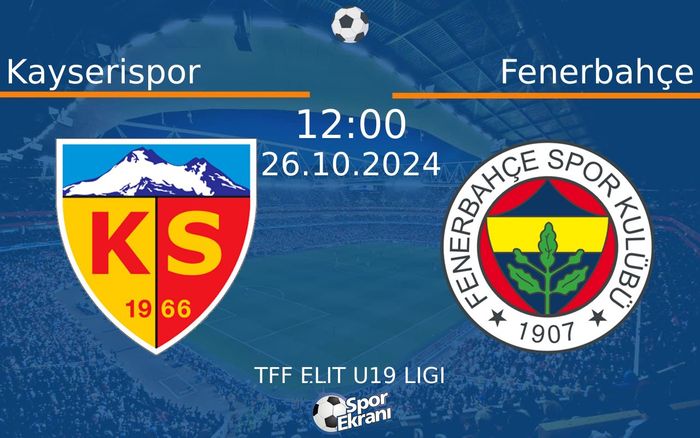 26 Ekim 2024 Kayserispor vs Fenerbahçe maçı Hangi Kanalda Saat Kaçta Yayınlanacak?