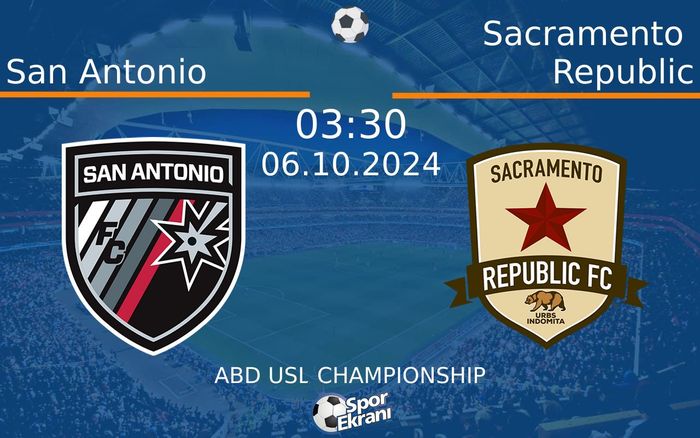 06 Ekim 2024 San Antonio vs Sacramento Republic maçı Hangi Kanalda Saat Kaçta Yayınlanacak? 06 Ekim 2024 San Antonio vs Sacramento Republic maçı Hangi Kanalda Saat Kaçta Yayınlanacak?