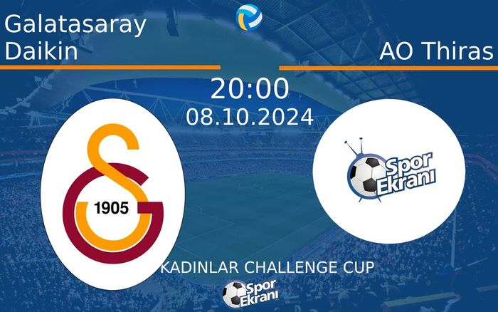 08 Ekim 2024 Galatasaray Daikin vs AO Thiras maçı Hangi Kanalda Saat Kaçta Yayınlanacak? 08 Ekim 2024 Galatasaray Daikin vs AO Thiras maçı Hangi Kanalda Saat Kaçta Yayınlanacak?