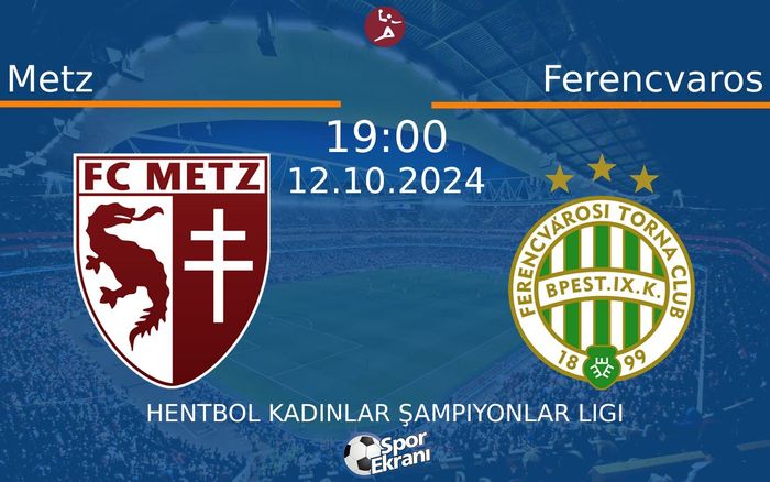 12 Ekim 2024 Metz vs Ferencvaros maçı Hangi Kanalda Saat Kaçta Yayınlanacak? 12 Ekim 2024 Metz vs Ferencvaros maçı Hangi Kanalda Saat Kaçta Yayınlanacak?