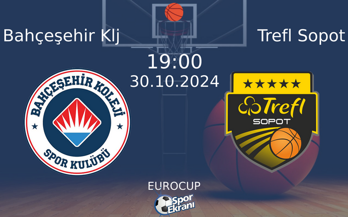 30 Ekim 2024 Bahçeşehir Klj vs Trefl Sopot maçı Hangi Kanalda Saat Kaçta Yayınlanacak?