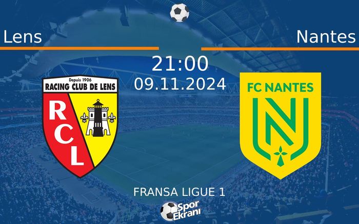 09 Kasım 2024 Lens vs Nantes maçı Hangi Kanalda Saat Kaçta Yayınlanacak? 09 Kasım 2024 Lens vs Nantes maçı Hangi Kanalda Saat Kaçta Yayınlanacak?