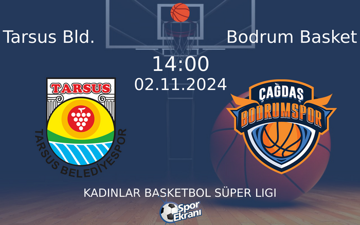 02 Kasım 2024 Tarsus Bld. vs Bodrum Basket maçı Hangi Kanalda Saat Kaçta Yayınlanacak? 02 Kasım 2024 Tarsus Bld. vs Bodrum Basket maçı Hangi Kanalda Saat Kaçta Yayınlanacak?