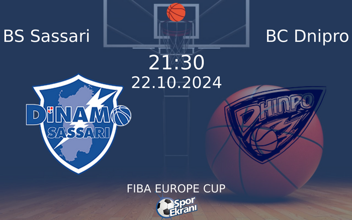 22 Ekim 2024 BS Sassari vs BC Dnipro maçı Hangi Kanalda Saat Kaçta Yayınlanacak?
