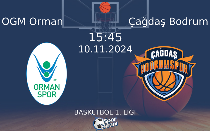 10 Kasım 2024 OGM Orman vs Çağdaş Bodrum maçı Hangi Kanalda Saat Kaçta Yayınlanacak?