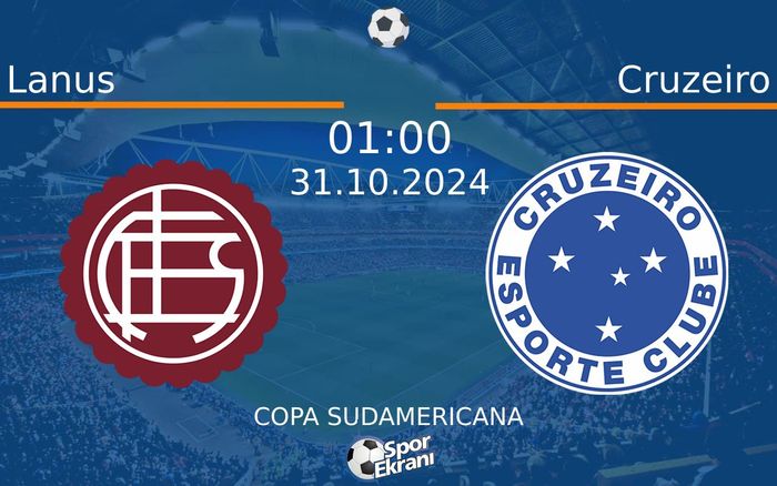 31 Ekim 2024 Lanus vs Cruzeiro maçı Hangi Kanalda Saat Kaçta Yayınlanacak?