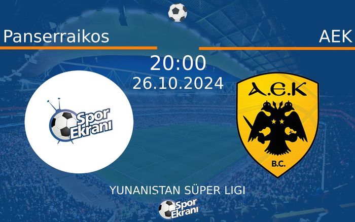 26 Ekim 2024 Panserraikos vs AEK maçı Hangi Kanalda Saat Kaçta Yayınlanacak? 26 Ekim 2024 Panserraikos vs AEK maçı Hangi Kanalda Saat Kaçta Yayınlanacak?