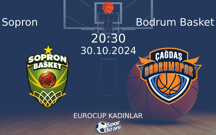 30 Ekim 2024 Sopron vs Bodrum Basket maçı Hangi Kanalda Saat Kaçta Yayınlanacak?