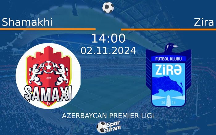 02 Kasım 2024 Shamakhi vs Zira maçı Hangi Kanalda Saat Kaçta Yayınlanacak? 02 Kasım 2024 Shamakhi vs Zira maçı Hangi Kanalda Saat Kaçta Yayınlanacak?