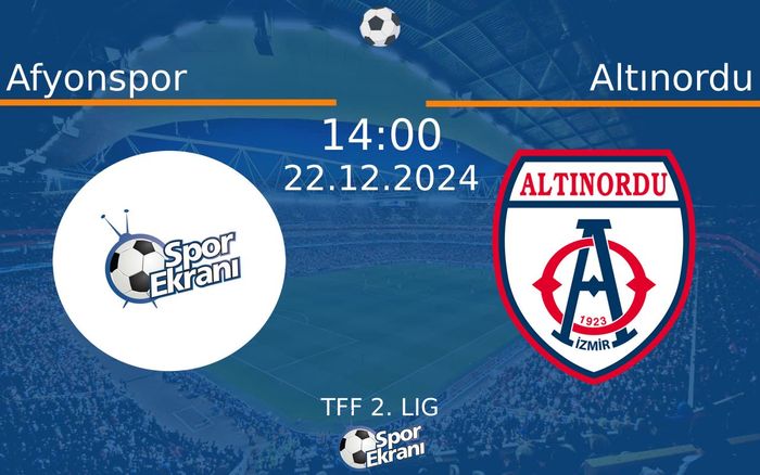 22 Aralık 2024 Afyonspor vs Altınordu maçı Hangi Kanalda Saat Kaçta Yayınlanacak? 22 Aralık 2024 Afyonspor vs Altınordu maçı Hangi Kanalda Saat Kaçta Yayınlanacak?
