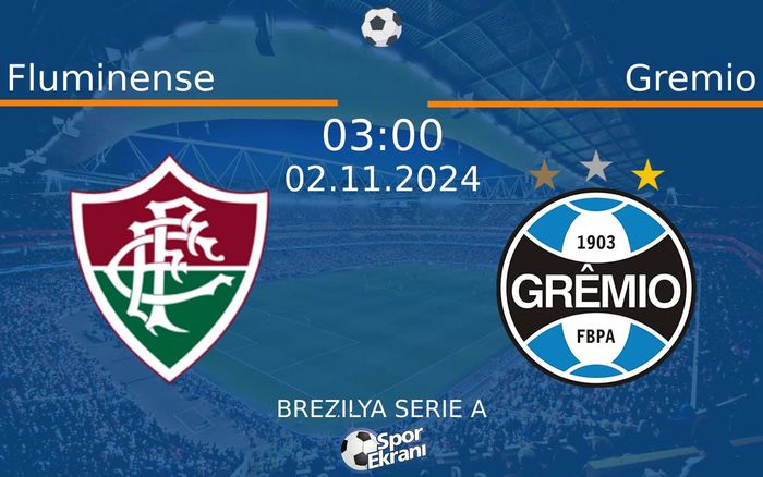 02 Kasım 2024 Fluminense vs Gremio maçı Hangi Kanalda Saat Kaçta Yayınlanacak?