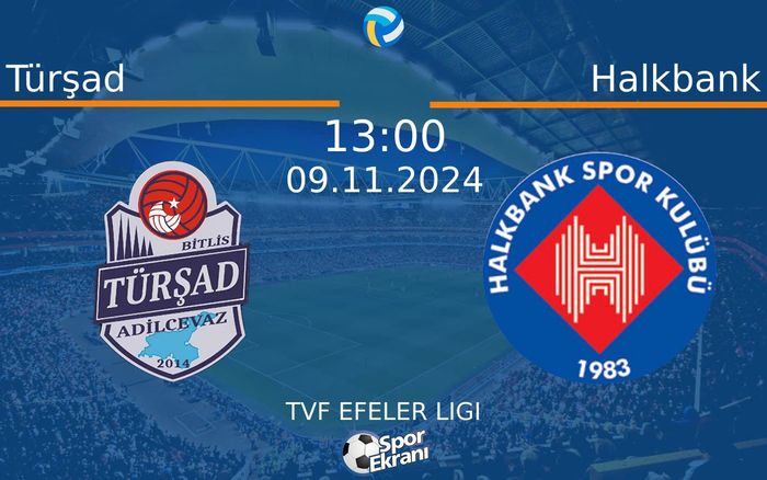 09 Kasım 2024 Türşad vs Halkbank maçı Hangi Kanalda Saat Kaçta Yayınlanacak?