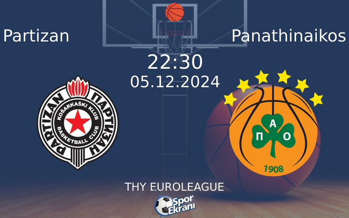 05 Aralık 2024 Partizan vs Panathinaikos maçı Hangi Kanalda Saat Kaçta Yayınlanacak? 05 Aralık 2024 Partizan vs Panathinaikos maçı Hangi Kanalda Saat Kaçta Yayınlanacak?