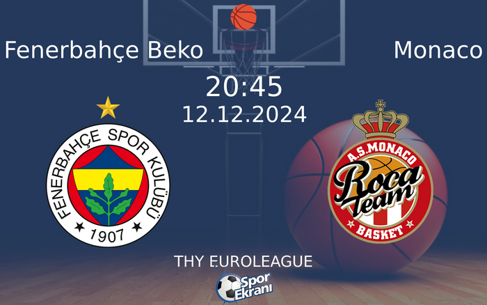 12 Aralık 2024 Fenerbahçe Beko vs Monaco maçı Hangi Kanalda Saat Kaçta Yayınlanacak? 12 Aralık 2024 Fenerbahçe Beko vs Monaco maçı Hangi Kanalda Saat Kaçta Yayınlanacak?