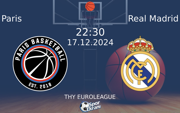 17 Aralık 2024 Paris vs Real Madrid maçı Hangi Kanalda Saat Kaçta Yayınlanacak?