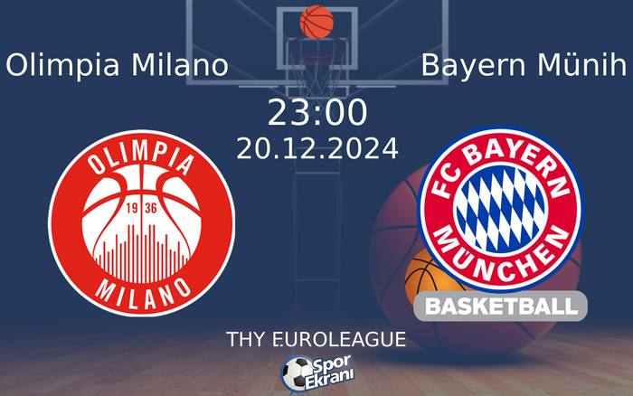 20 Aralık 2024 Olimpia Milano vs Bayern Münih maçı Hangi Kanalda Saat Kaçta Yayınlanacak? 20 Aralık 2024 Olimpia Milano vs Bayern Münih maçı Hangi Kanalda Saat Kaçta Yayınlanacak?