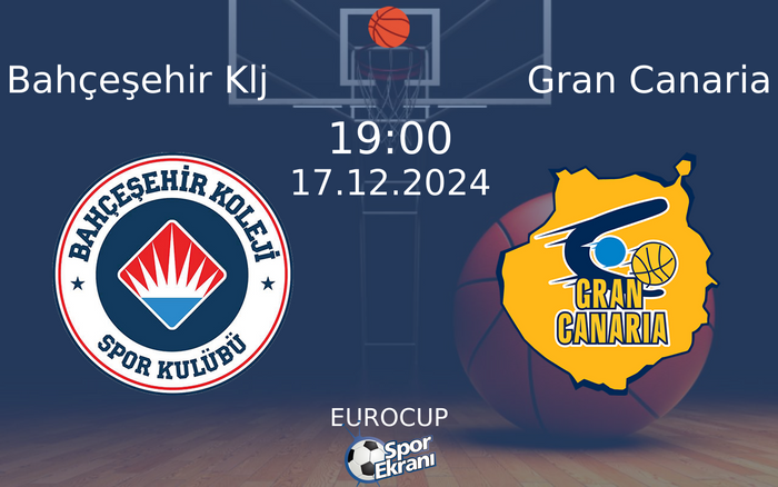 17 Aralık 2024 Bahçeşehir Klj vs Gran Canaria maçı Hangi Kanalda Saat Kaçta Yayınlanacak? 17 Aralık 2024 Bahçeşehir Klj vs Gran Canaria maçı Hangi Kanalda Saat Kaçta Yayınlanacak?