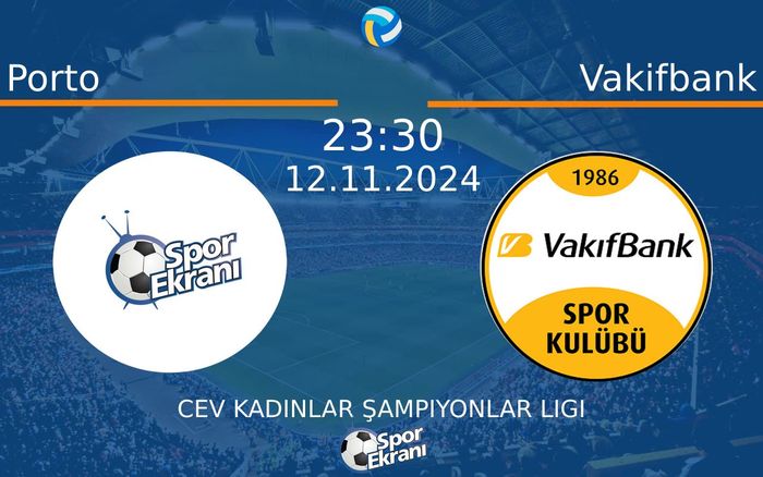 12 Kasım 2024 Porto vs Vakifbank maçı Hangi Kanalda Saat Kaçta Yayınlanacak? 12 Kasım 2024 Porto vs Vakifbank maçı Hangi Kanalda Saat Kaçta Yayınlanacak?