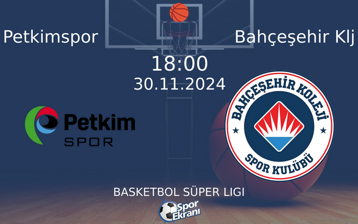 30 Kasım 2024 Petkimspor vs Bahçeşehir Klj maçı Hangi Kanalda Saat Kaçta Yayınlanacak?