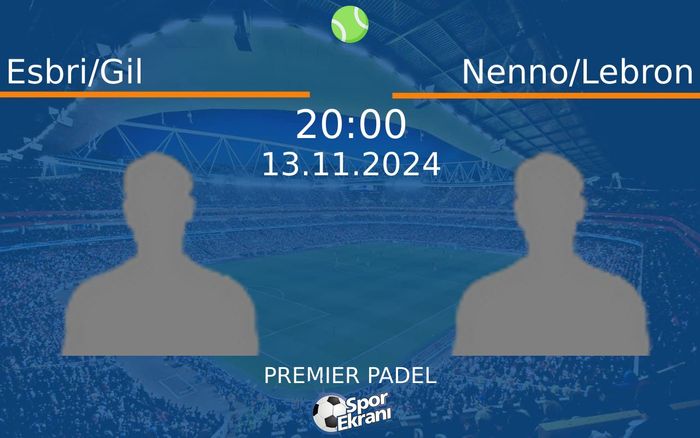 13 Kasım 2024 Esbri/Gil vs Nenno/Lebron maçı Hangi Kanalda Saat Kaçta Yayınlanacak? 13 Kasım 2024 Esbri/Gil vs Nenno/Lebron maçı Hangi Kanalda Saat Kaçta Yayınlanacak?
