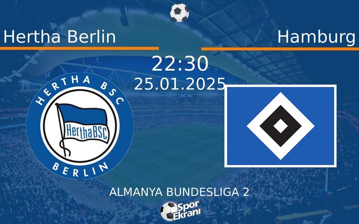 25 Ocak 2025 Hertha Berlin vs Hamburg maçı Hangi Kanalda Saat Kaçta Yayınlanacak? 25 Ocak 2025 Hertha Berlin vs Hamburg maçı Hangi Kanalda Saat Kaçta Yayınlanacak?