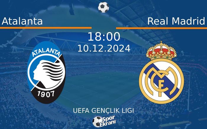 10 Aralık 2024 Atalanta vs Real Madrid maçı Hangi Kanalda Saat Kaçta Yayınlanacak?