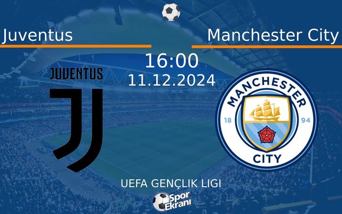 11 Aralık 2024 Juventus vs Manchester City maçı Hangi Kanalda Saat Kaçta Yayınlanacak?