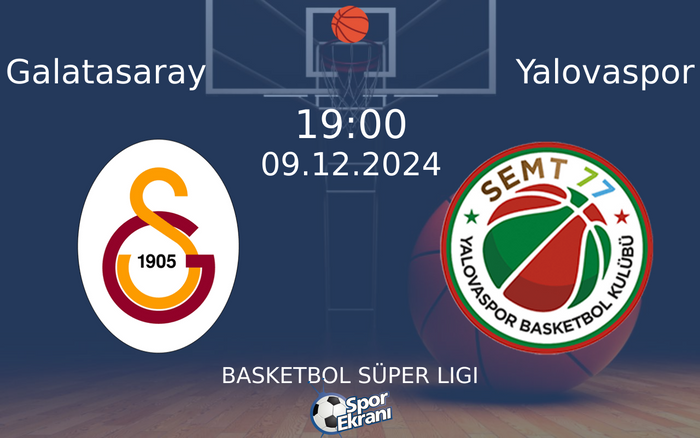 09 Aralık 2024 Galatasaray vs Yalovaspor maçı Hangi Kanalda Saat Kaçta Yayınlanacak?