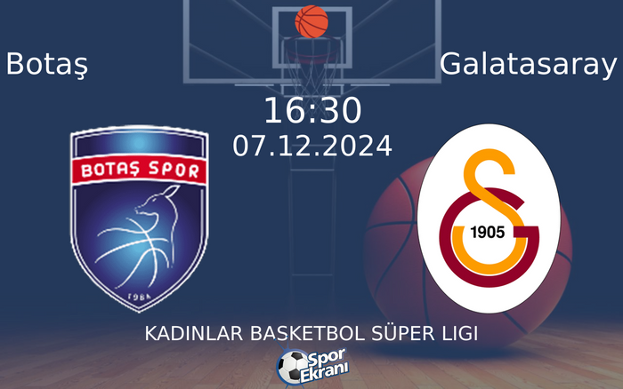 07 Aralık 2024 Botaş vs Galatasaray maçı Hangi Kanalda Saat Kaçta Yayınlanacak? 07 Aralık 2024 Botaş vs Galatasaray maçı Hangi Kanalda Saat Kaçta Yayınlanacak?