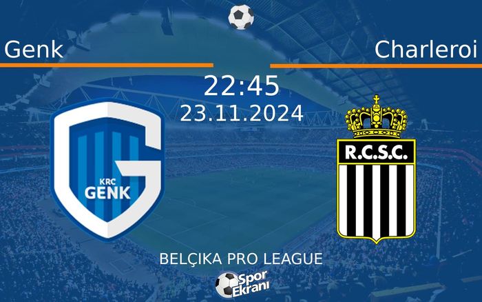 23 Kasım 2024 Genk vs Charleroi maçı Hangi Kanalda Saat Kaçta Yayınlanacak? 23 Kasım 2024 Genk vs Charleroi maçı Hangi Kanalda Saat Kaçta Yayınlanacak?