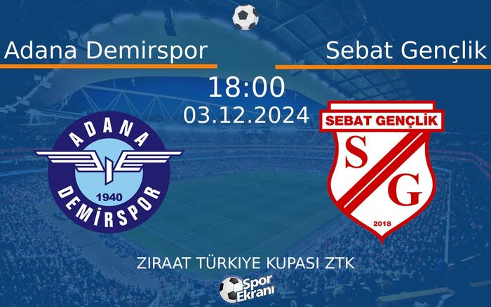 03 Aralık 2024 Adana Demirspor vs Sebat Gençlik maçı Hangi Kanalda Saat Kaçta Yayınlanacak?