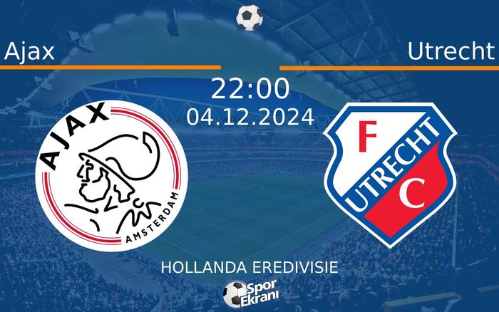 04 Aralık 2024 Ajax vs Utrecht maçı Hangi Kanalda Saat Kaçta Yayınlanacak? 04 Aralık 2024 Ajax vs Utrecht maçı Hangi Kanalda Saat Kaçta Yayınlanacak?