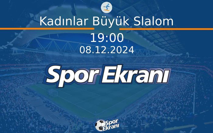 08 Aralık 2024 Alp Disiplini Dünya Kupasi - Kadınlar Büyük Slalom  Hangi Kanalda Saat Kaçta Yayınlanacak?