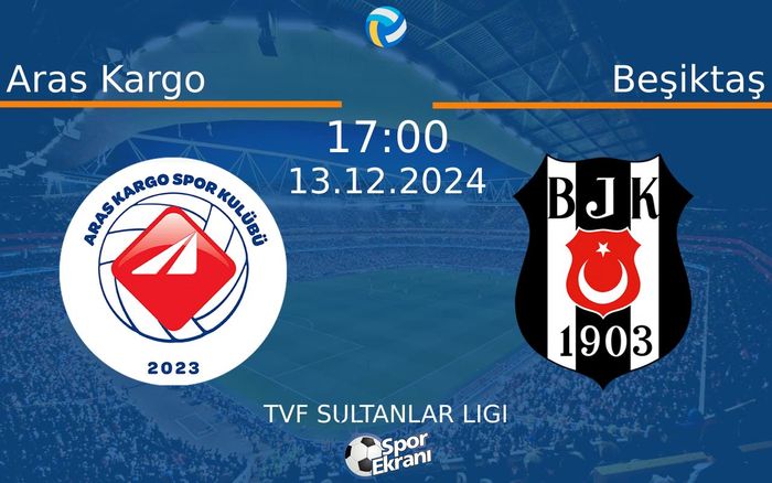 13 Aralık 2024 Aras Kargo vs Beşiktaş maçı Hangi Kanalda Saat Kaçta Yayınlanacak? 13 Aralık 2024 Aras Kargo vs Beşiktaş maçı Hangi Kanalda Saat Kaçta Yayınlanacak?