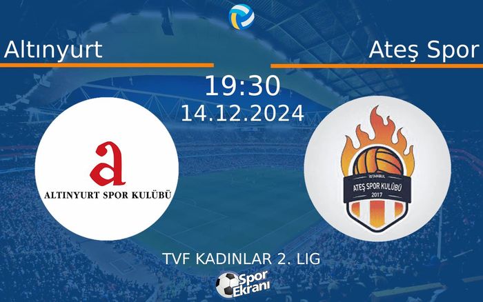 14 Aralık 2024 Altınyurt vs Ateş Spor maçı Hangi Kanalda Saat Kaçta Yayınlanacak? 14 Aralık 2024 Altınyurt vs Ateş Spor maçı Hangi Kanalda Saat Kaçta Yayınlanacak?