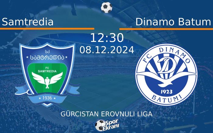 08 Aralık 2024 Samtredia vs Dinamo Batum maçı Hangi Kanalda Saat Kaçta Yayınlanacak?