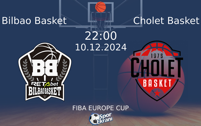10 Aralık 2024 Bilbao Basket vs Cholet Basket maçı Hangi Kanalda Saat Kaçta Yayınlanacak?