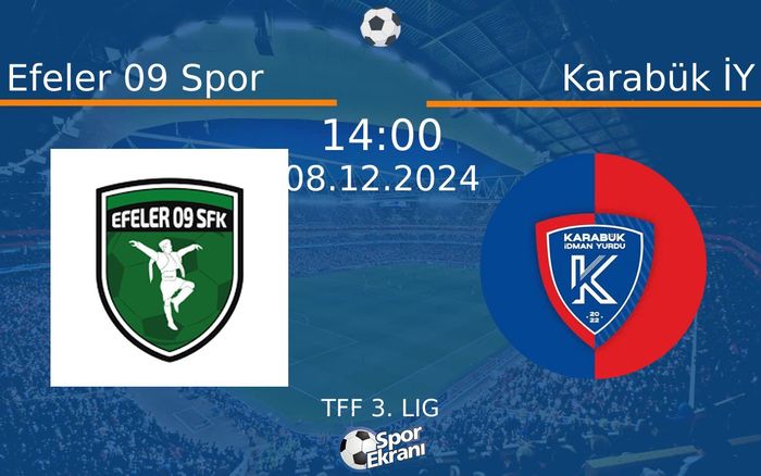08 Aralık 2024 Efeler 09 Spor vs Karabük İY maçı Hangi Kanalda Saat Kaçta Yayınlanacak? 08 Aralık 2024 Efeler 09 Spor vs Karabük İY maçı Hangi Kanalda Saat Kaçta Yayınlanacak?