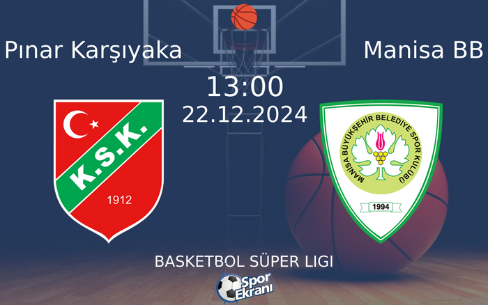 22 Aralık 2024 Pınar Karşıyaka vs Manisa BB maçı Hangi Kanalda Saat Kaçta Yayınlanacak? 22 Aralık 2024 Pınar Karşıyaka vs Manisa BB maçı Hangi Kanalda Saat Kaçta Yayınlanacak?