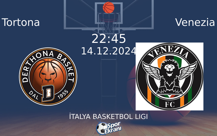 14 Aralık 2024 Tortona vs Venezia maçı Hangi Kanalda Saat Kaçta Yayınlanacak? 14 Aralık 2024 Tortona vs Venezia maçı Hangi Kanalda Saat Kaçta Yayınlanacak?